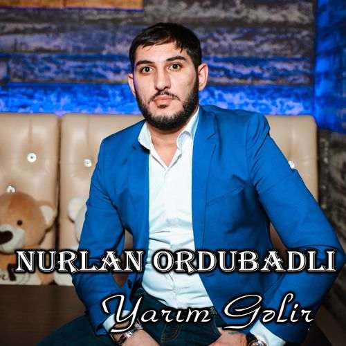 دانلود آهنگ یارم گلیر نورلان اردوبادلی